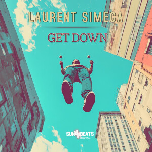 收聽Laurent Simeca的Get Down歌詞歌曲