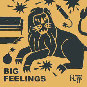 Listen to Big Feelings song with lyrics from Andrew Ripp