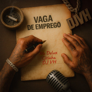 Listen to VAGA DE EMPREGO (Explicit) song with lyrics from Mc Delux