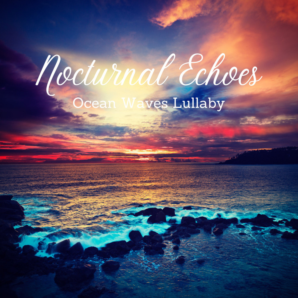 Nocturnal Lullaby Oasis Beachside Dreams