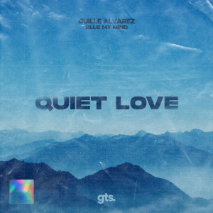 Listen to Quiet Love song with lyrics from Guille Alvarez