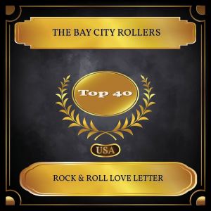 The Bay City Rollers的專輯Rock & Roll Love Letter (Billboard Hot 100 - No 28)