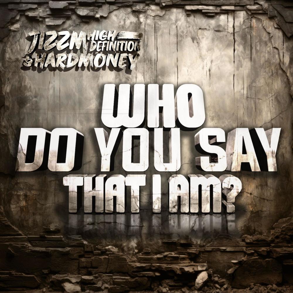 Who Do You Say That I Am? (Radio Edit)