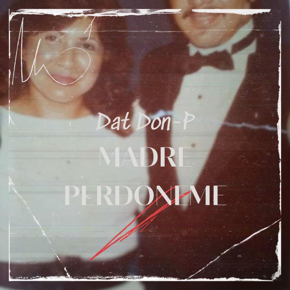 Madre Perdoneme (Explicit)