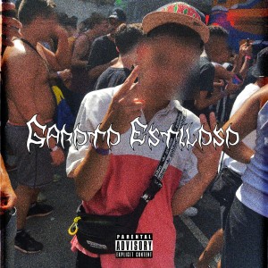 อัลบัม Garoto Estiloso (Explicit) ศิลปิน gamanobeat