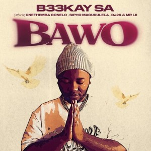 Album Bawo from B33Kay SA