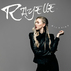 收聽Rayelle的Wildfire歌詞歌曲