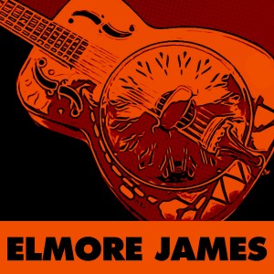 ดาวน์โหลดและฟังเพลง Rock My Baby Right พร้อมเนื้อเพลงจาก Elmore James