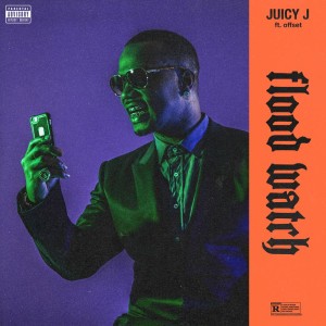 收聽Juicy J的Flood Watch (Explicit)歌詞歌曲