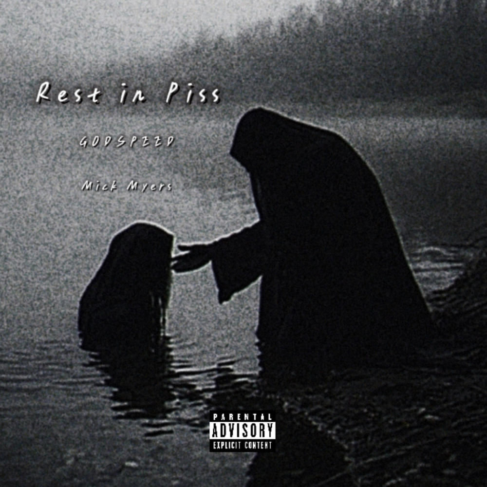 Rest In Piss (feat. GODSPEED) (Explicit)