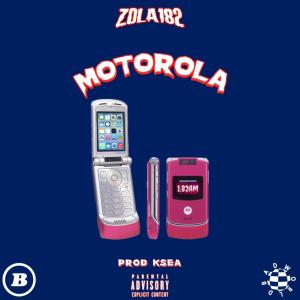 Zola182的專輯Motorola (Explicit)