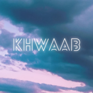 Listen to Khwaab song with lyrics from Viraj