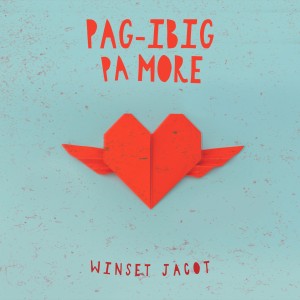 Album Pag-Ibig Pa More oleh Winset Jacot