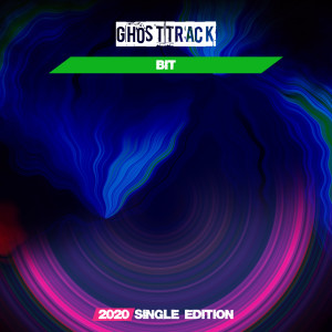 收聽Ghost Track的Bit (Dj Mauro Vay GF 2020 Short Radio)歌詞歌曲