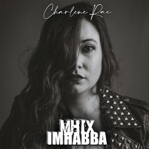 Listen to Mhix Imħabba song with lyrics from Charlene Rae
