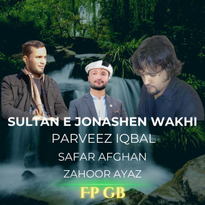 Sultan E Jonashen Wakhi dari Fp Gb