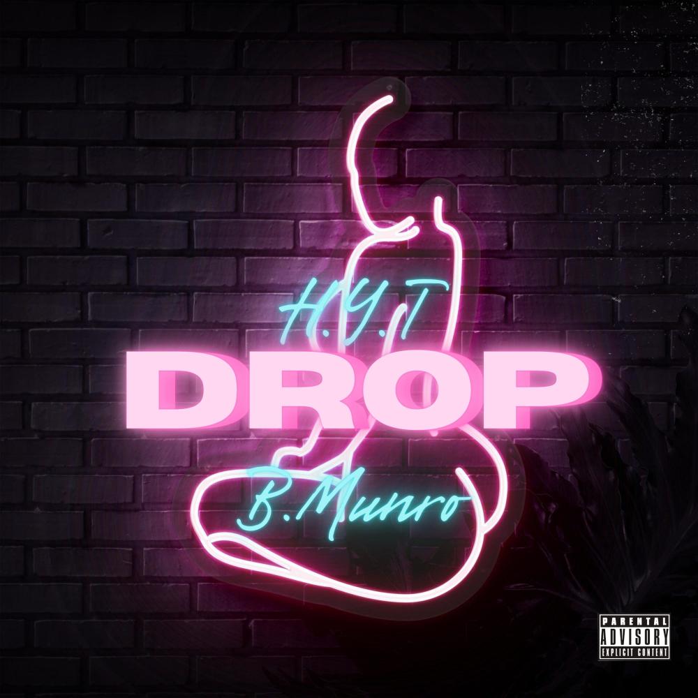 Drop (feat. B.Munro) (Explicit)