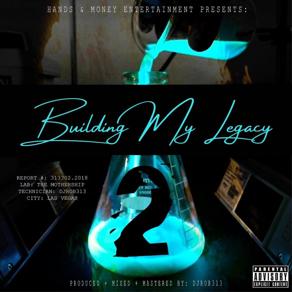 Building My Legacy (feat. D-Nutty) (Explicit)
