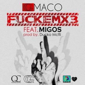 ดาวน์โหลดและฟังเพลง FUCKEMX3 (Explicit) พร้อมเนื้อเพลงจาก OG Maco
