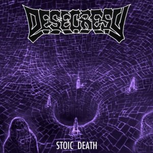 Desecresy的專輯Stoic Death