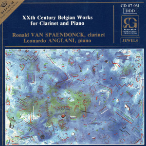 Ronald van Spaendonck的專輯XXth Century Belgian Works for clarinet and Piano