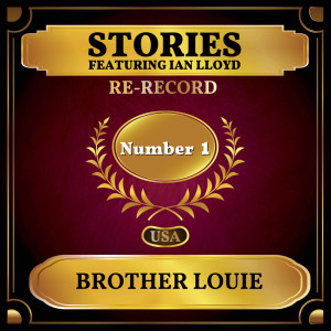 收聽Stories的Brother Louie (Rerecorded)歌詞歌曲