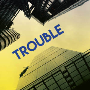 Dengarkan Trouble lagu dari Sassydee dengan lirik