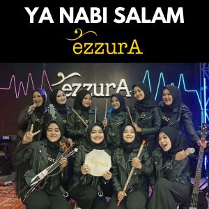 Ya Nabi Salam (Live Session) dari Ezzura