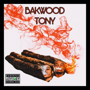 Album Bakwood Tony (Explicit) from Tony Abarai