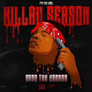 อัลบัม Killah Season ศิลปิน Bang tha Cannon