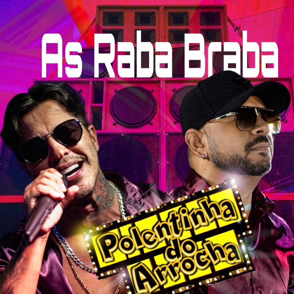 As Raba Braba (Explicit)