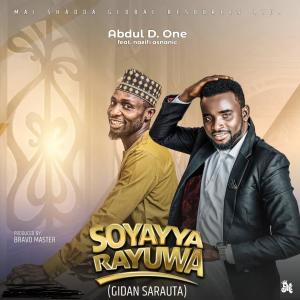 Abdul D One的專輯Soyayya Rayuwa (feat. Abdul D One & Nazifi Asnanic)