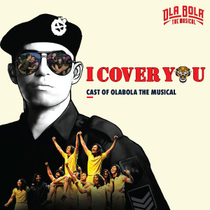 收聽Cast of OlaBola The Musical的I Cover You歌詞歌曲
