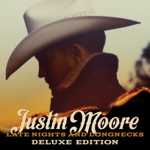 Justin Moore的專輯Late Nights And Longnecks (Deluxe Edition)