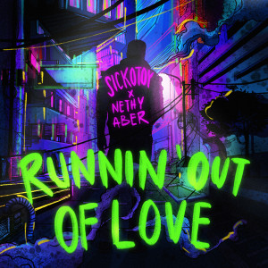Listen to Runnin' Out Of Love song with lyrics from SICKOTOY