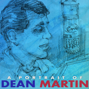 อัลบัม A Portrait of Dean Martin ศิลปิน Martin, Dean