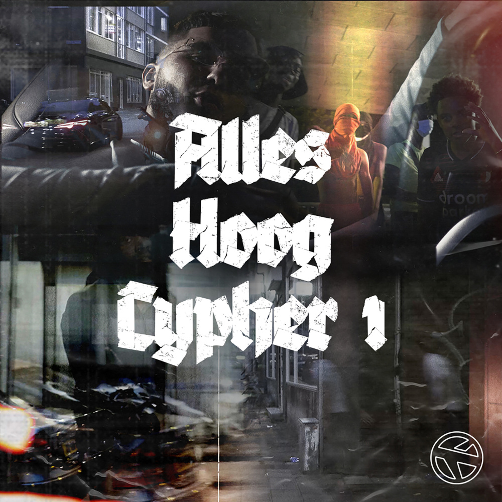 Alles Hoog Cypher #1 (Explicit)