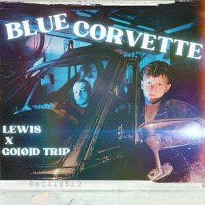 Blue Corvette (feat. Go[ø]d Trip) (Explicit)