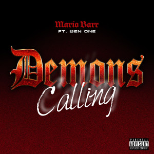 Listen to Demons Calling (Explicit) song with lyrics from Mario Barr
