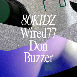 80kidz的专辑Wired