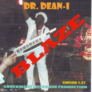 收聽Dr. Dean-I的Blaze歌詞歌曲