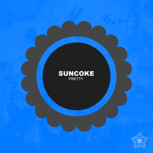 Dengarkan lagu Pretty nyanyian Suncoke dengan lirik