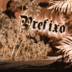 Album Prefixo 011 (Explicit) oleh DJ LK