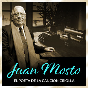 Album Juan Mosto, Poeta de la Canción Criolla from Juan Mosto