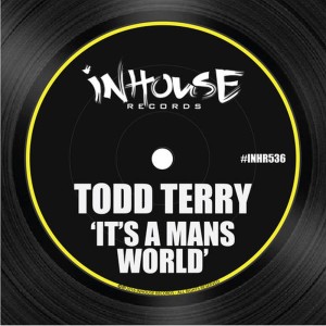 ดาวน์โหลดและฟังเพลง It's a Mans World(Original Mix) พร้อมเนื้อเพลงจาก Todd Terry