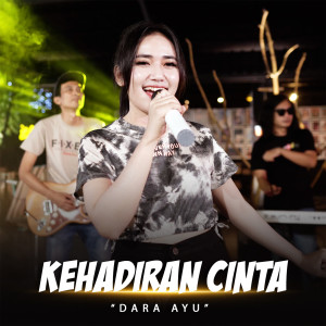 Dengarkan Kehadiran Cinta lagu dari Dara Ayu dengan lirik