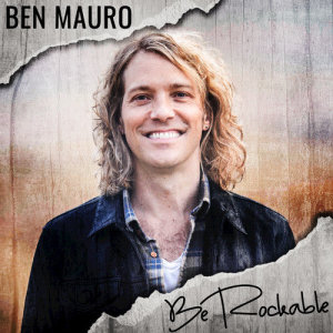 收聽Ben Mauro的Be Rockable歌詞歌曲