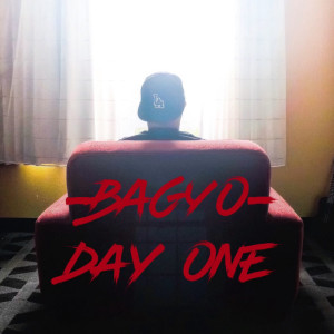 收聽Bagyo的Day One歌詞歌曲
