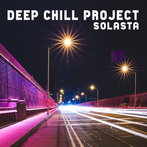 อัลบัม Solasta ศิลปิน Deep Chill Project