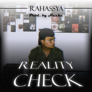 Listen to Reality Check song with lyrics from RAHASSYA